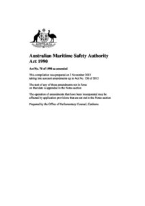 AUS_LEGISLATION_AUSTRALIAN-MARITIME-SAFETY-AUTHORITY-ACT-1990_2012_ENG AUS_LEGISLATION_AUSTRALIAN-MARITIME-SAFETY-AUTHORITY-ACT-1990_2012_ENG